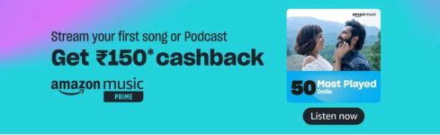 Loot : Free ₹150 For Prime Member.Listen Any Music On Prime Music for First Time & Get Free ₹150 Cashback.Listen Now : Offer Valid Till 10th May (Read T&C).