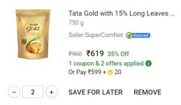 35% OFF : Tata Tea Gold Tea Pouch (750 g) x 2₹619 [599+ 20 Coins]Add 2 Qty : or Add 5 Qty at ₹ 38% Off